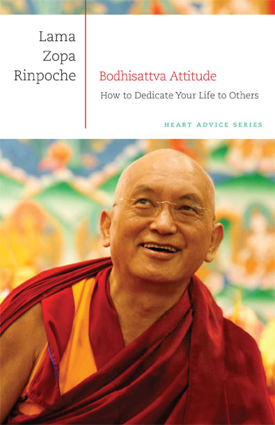 Book cover of Bodhisattva Attitude: How to Dedicate Your Life to Others, by Lama Zopa Rinpoche.
