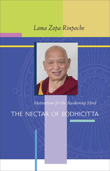 Book cover of The Nectar of Bodhicitta: Motivations for the Awakening Mind, by Lama Zopa Rinpoche.