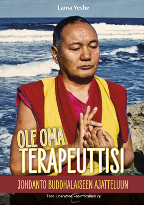 Book cover of Finnish translation of Becoming Your Own Therapist, (Ole oma terapeuttisi) by Lama Thubten Yeshe.