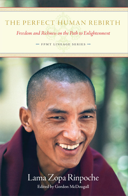 Book cover of The Perfect Human Rebirth: Freedom and Richness on the Path to Enlightenment, by Lama Zopa Rinpoche