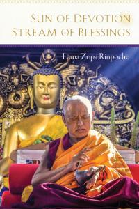 Book cover of Sun of Devotion, Stream of Blessings, by Lama Zopa Rinpoche, featuring a picture of Rinpoche teaching in front of a Buddha statue.