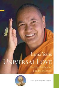 Book cover of Universal Love: The Yoga Method of Buddha Maitreya, by Lama Yeshe, featuring a portrait of Lama.